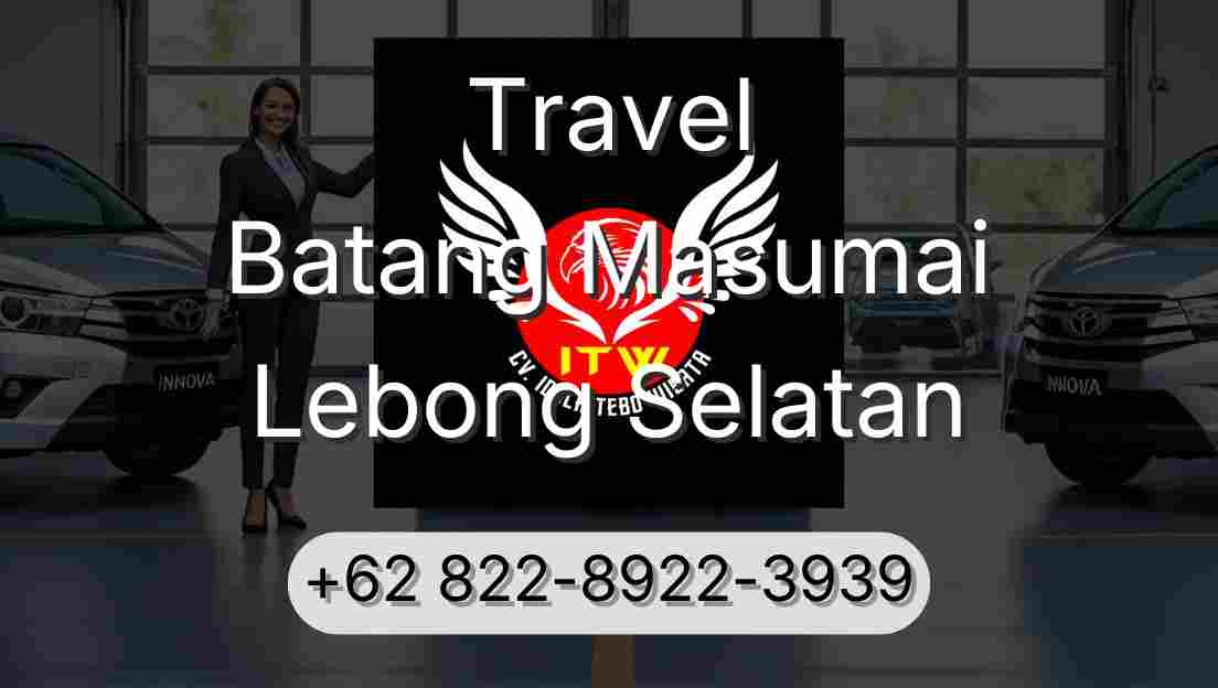 Travel Batang Masumai Lebong Selatan