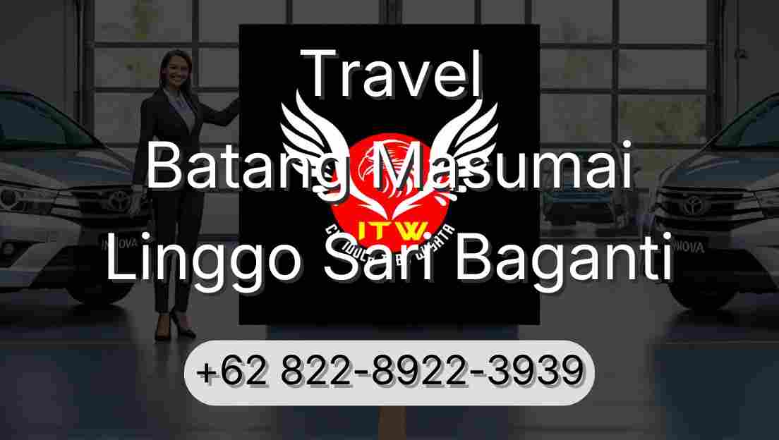 Travel Batang Masumai Linggo Sari Baganti