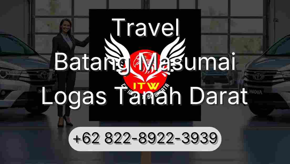 Travel Batang Masumai Logas Tanah Darat