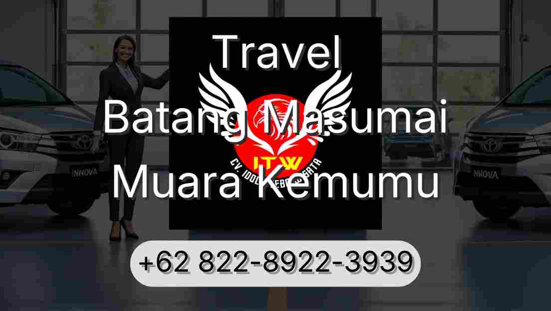 Travel Batang Masumai Muara Kemumu