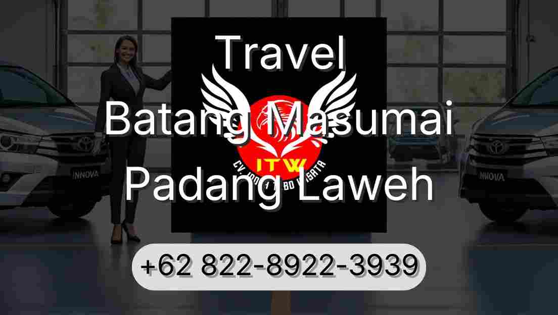 Travel Batang Masumai Padang Laweh