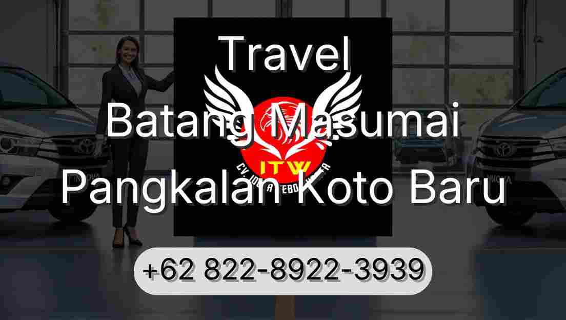 Travel Batang Masumai Pangkalan Koto Baru