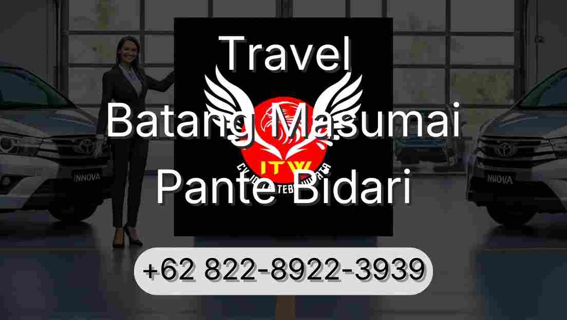 Travel Batang Masumai Pante Bidari