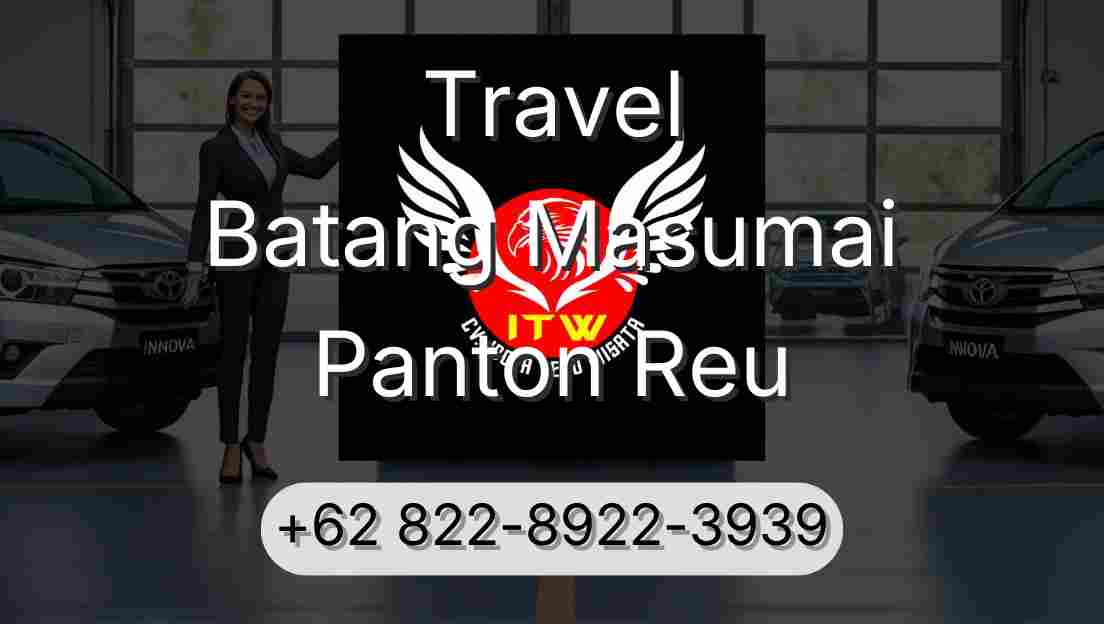 Travel Batang Masumai Panton Reu
