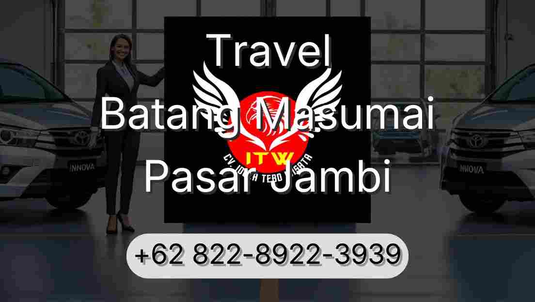 Travel Batang Masumai Pasar Jambi