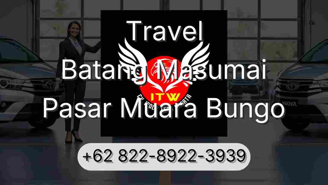 Travel Batang Masumai Pasar Muara Bungo