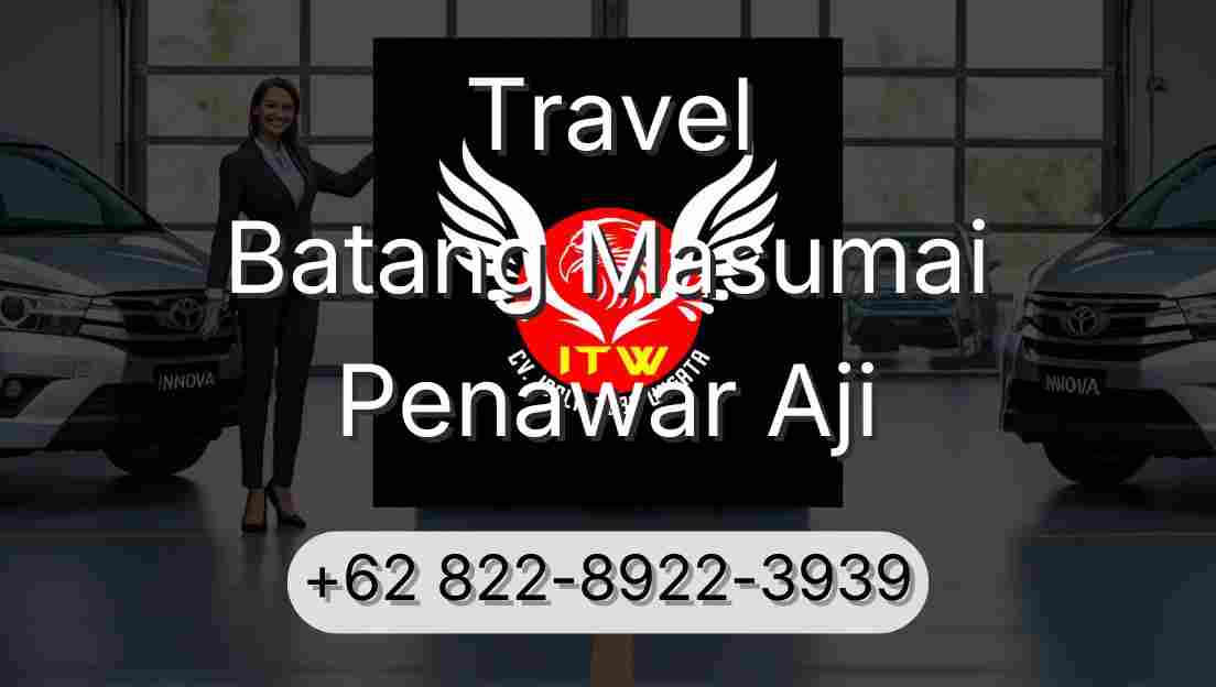 Travel Batang Masumai Penawar Aji