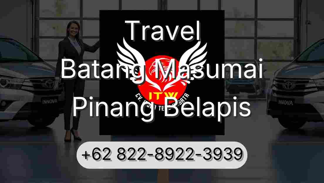 Travel Batang Masumai Pinang Belapis