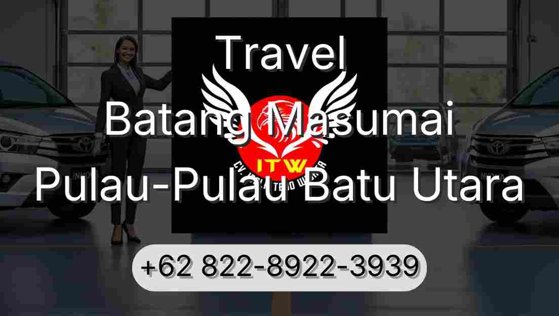 Travel Batang Masumai Pulau-Pulau Batu Utara