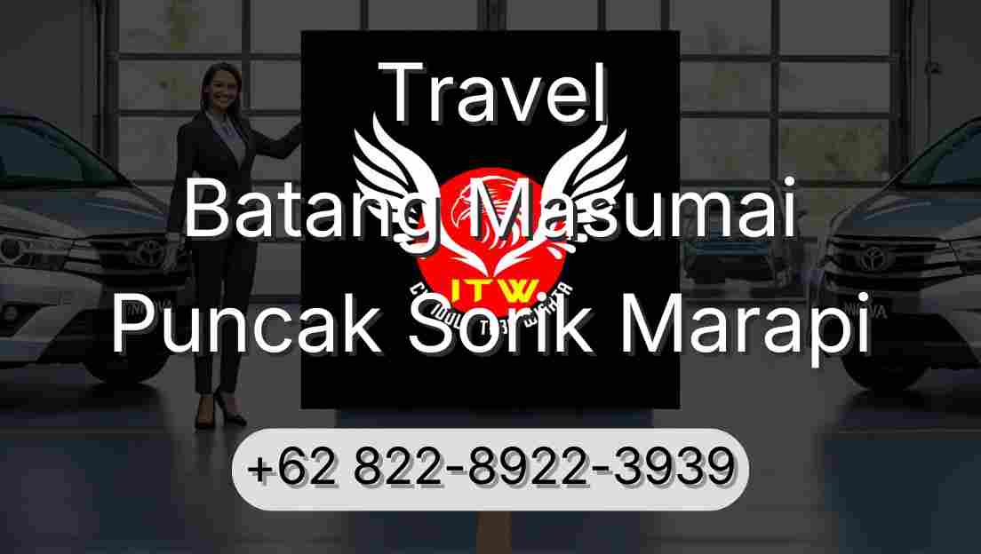 Travel Batang Masumai Puncak Sorik Marapi