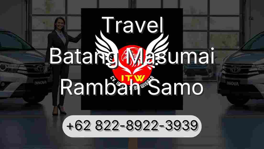 Travel Batang Masumai Rambah Samo