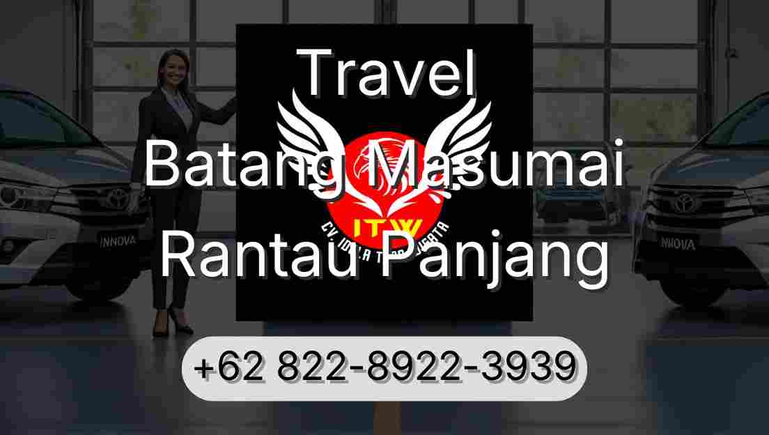 Travel Batang Masumai Rantau Panjang