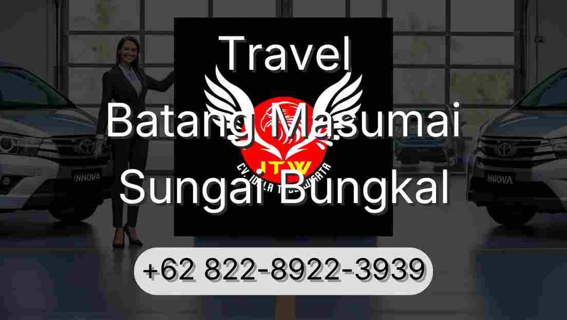 Travel Batang Masumai Sungai Bungkal