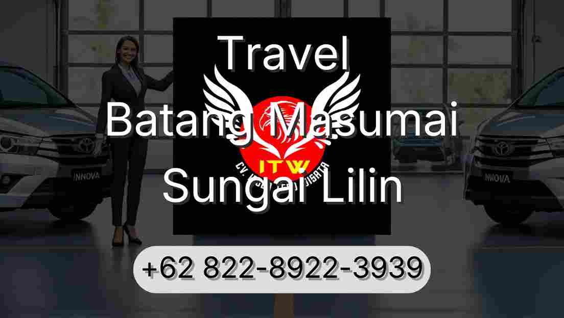 Travel Batang Masumai Sungai Lilin