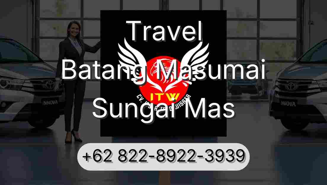 Travel Batang Masumai Sungai Mas