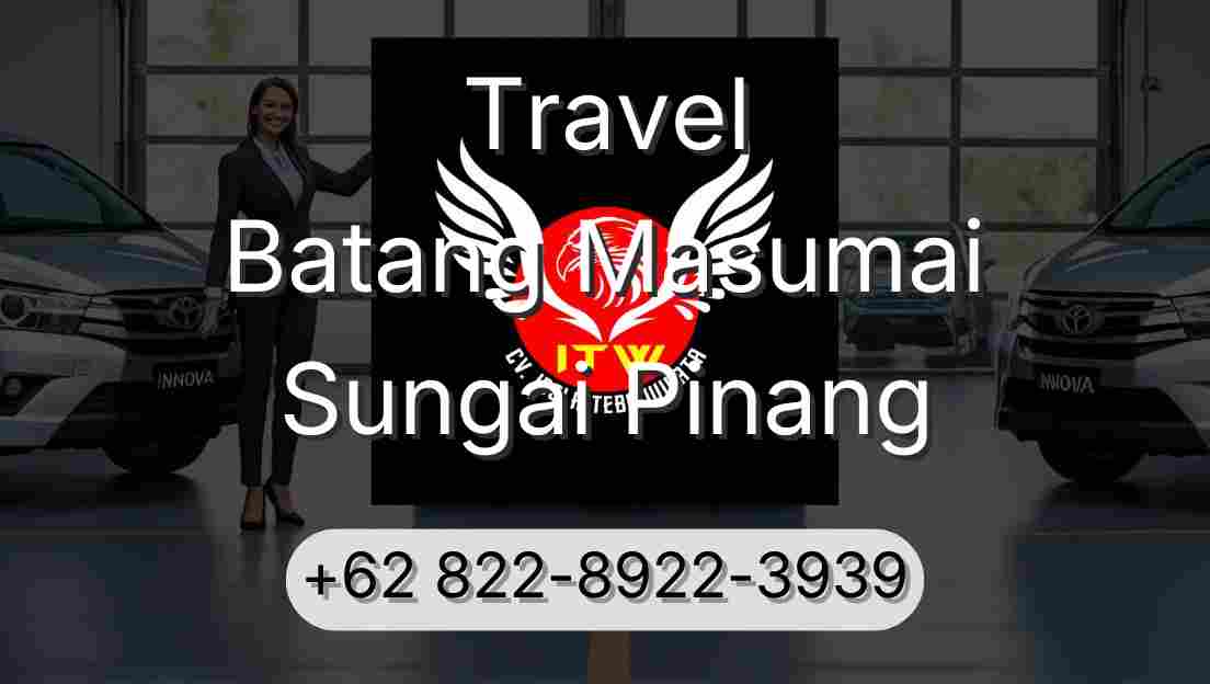 Travel Batang Masumai Sungai Pinang