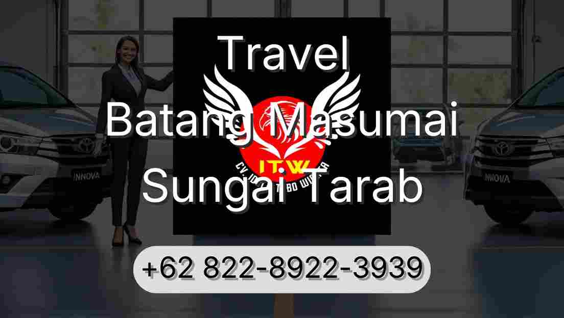 Travel Batang Masumai Sungai Tarab