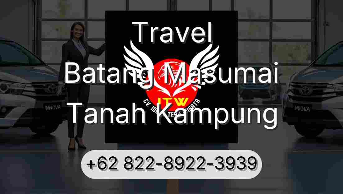 Travel Batang Masumai Tanah Kampung
