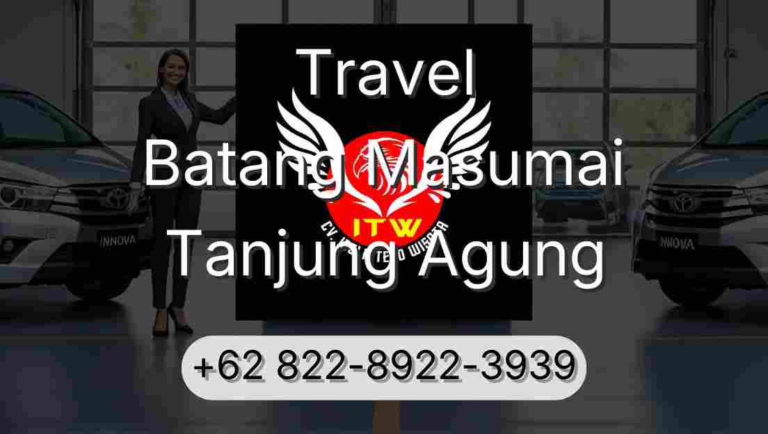 Travel Batang Masumai Tanjung Agung