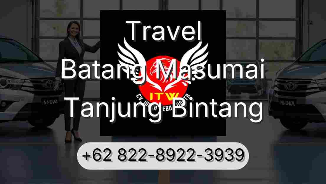 Travel Batang Masumai Tanjung Bintang