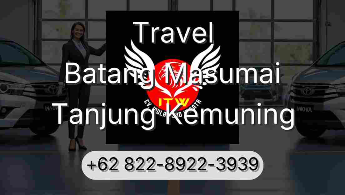 Travel Batang Masumai Tanjung Kemuning