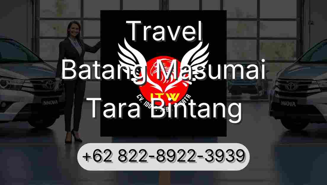 Travel Batang Masumai Tara Bintang