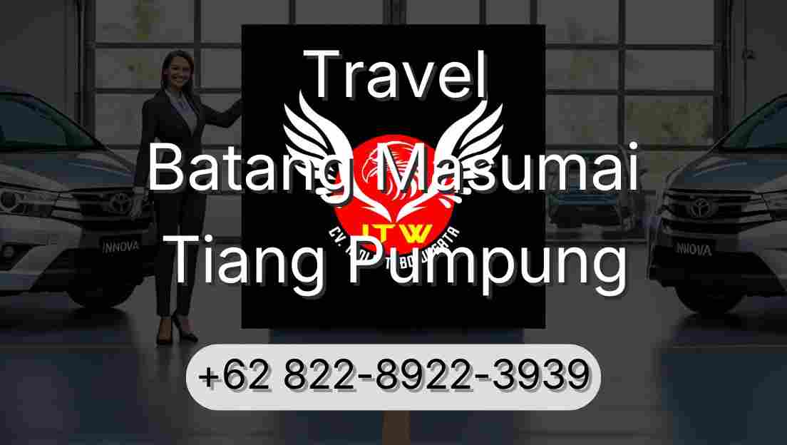 Travel Batang Masumai Tiang Pumpung