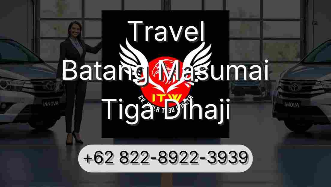 Travel Batang Masumai Tiga Dihaji