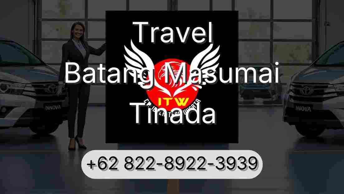 Travel Batang Masumai Tinada