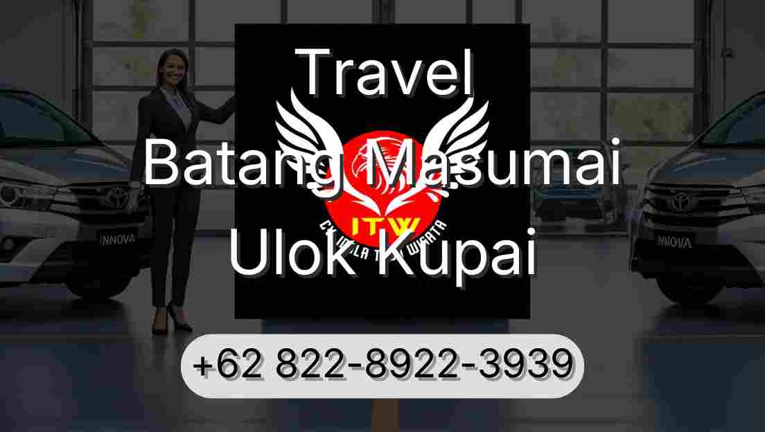 Travel Batang Masumai Ulok Kupai