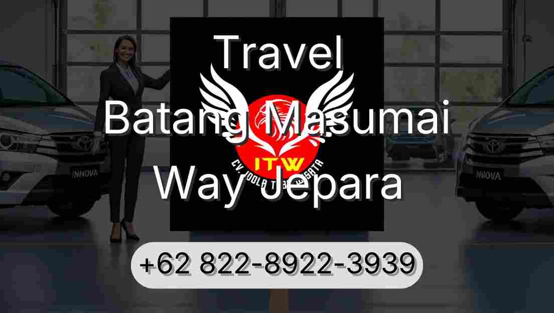 Travel Batang Masumai Way Jepara