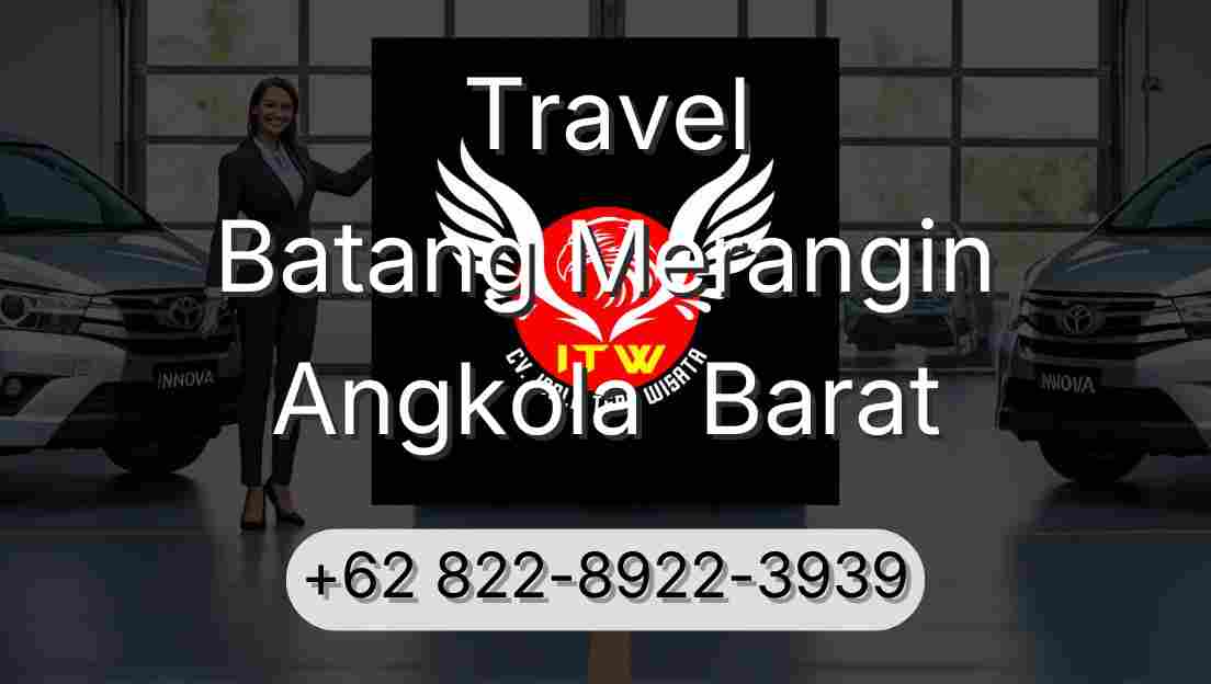 Travel Batang Merangin Angkola  Barat