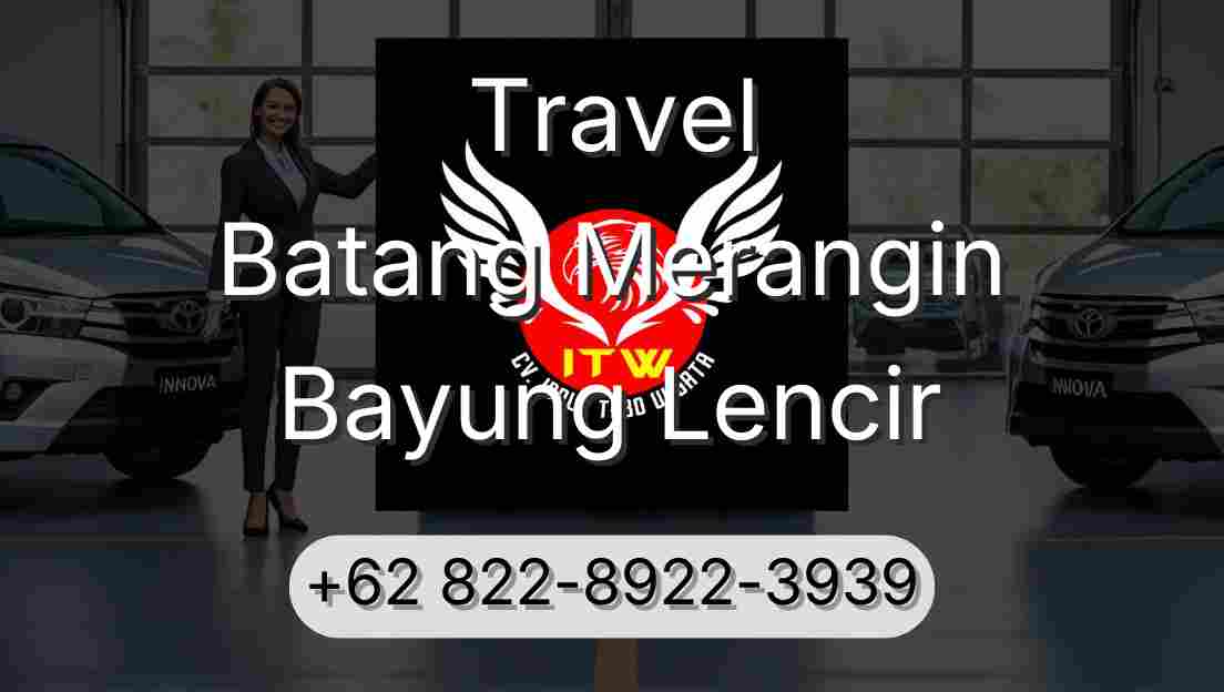 Travel Batang Merangin Bayung Lencir