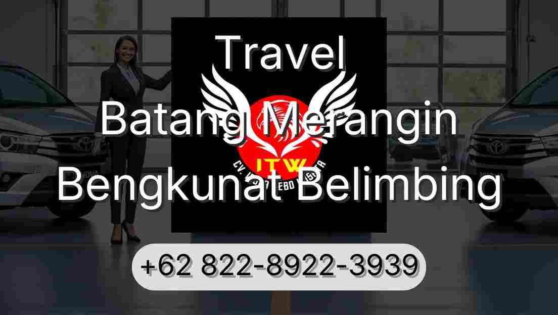 Travel Batang Merangin Bengkunat Belimbing
