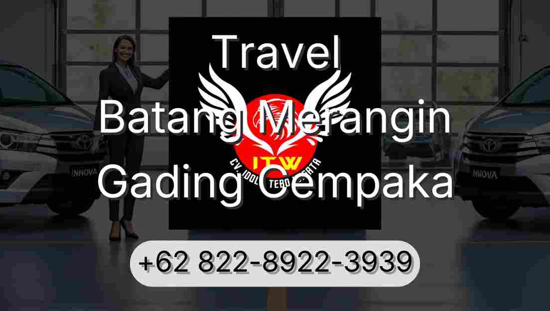Travel Batang Merangin Gading Cempaka