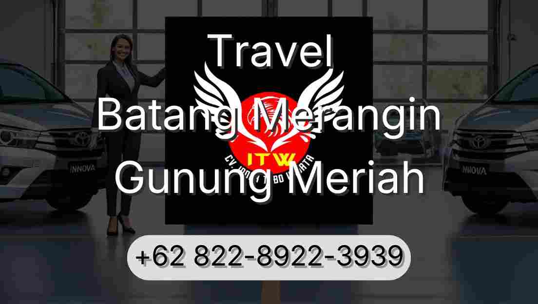 Travel Batang Merangin Gunung Meriah