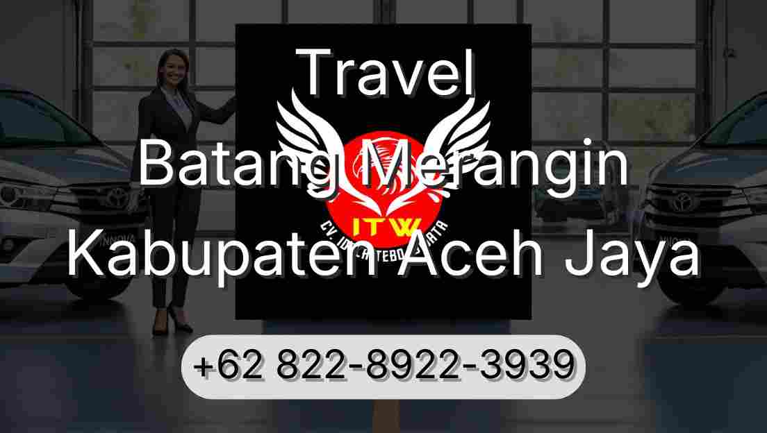 Travel Batang Merangin Kabupaten Aceh Jaya