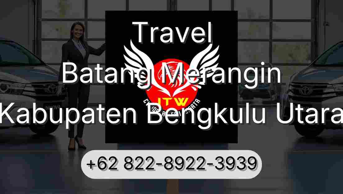 Travel Batang Merangin Kabupaten Bengkulu Utara