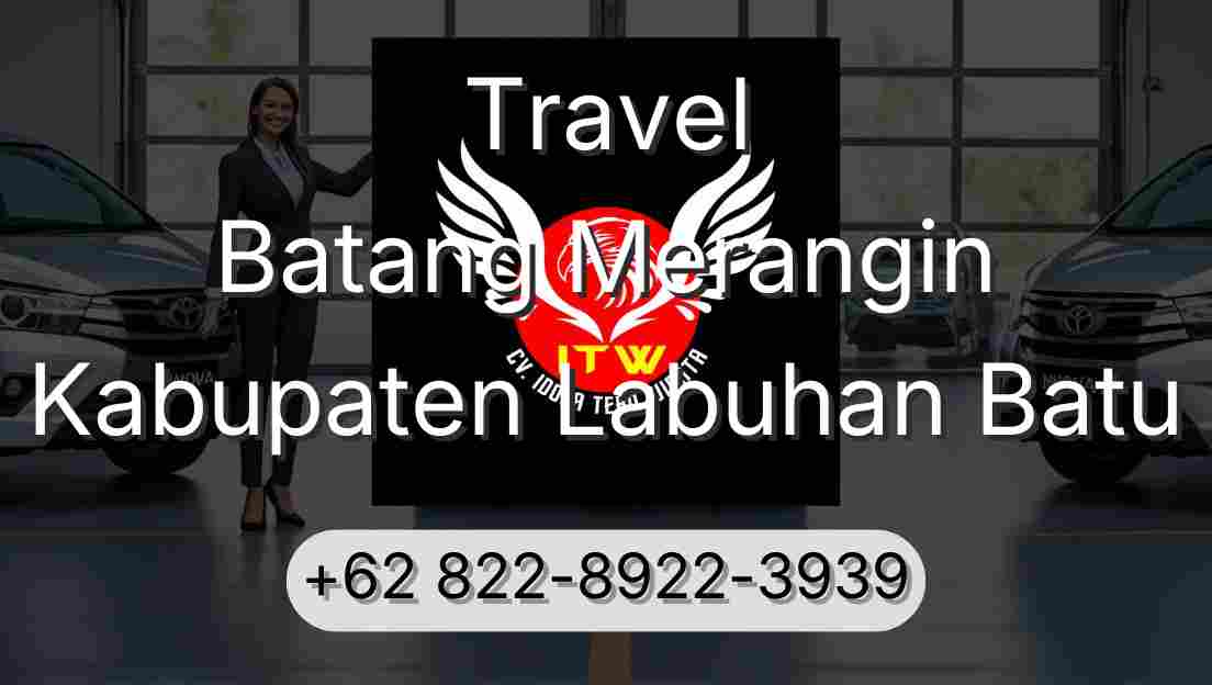 Travel Batang Merangin Kabupaten Labuhan Batu