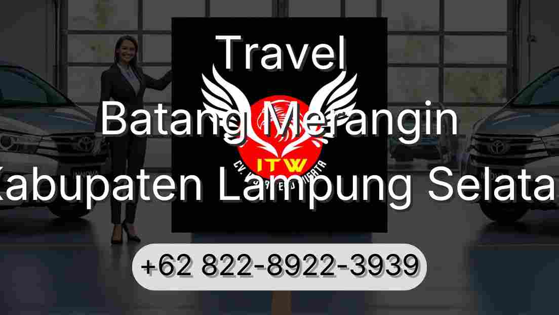 Travel Batang Merangin Kabupaten Lampung Selatan