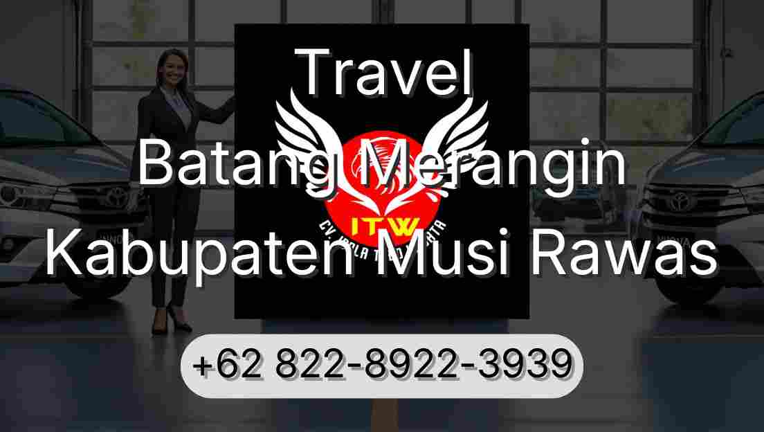 Travel Batang Merangin Kabupaten Musi Rawas