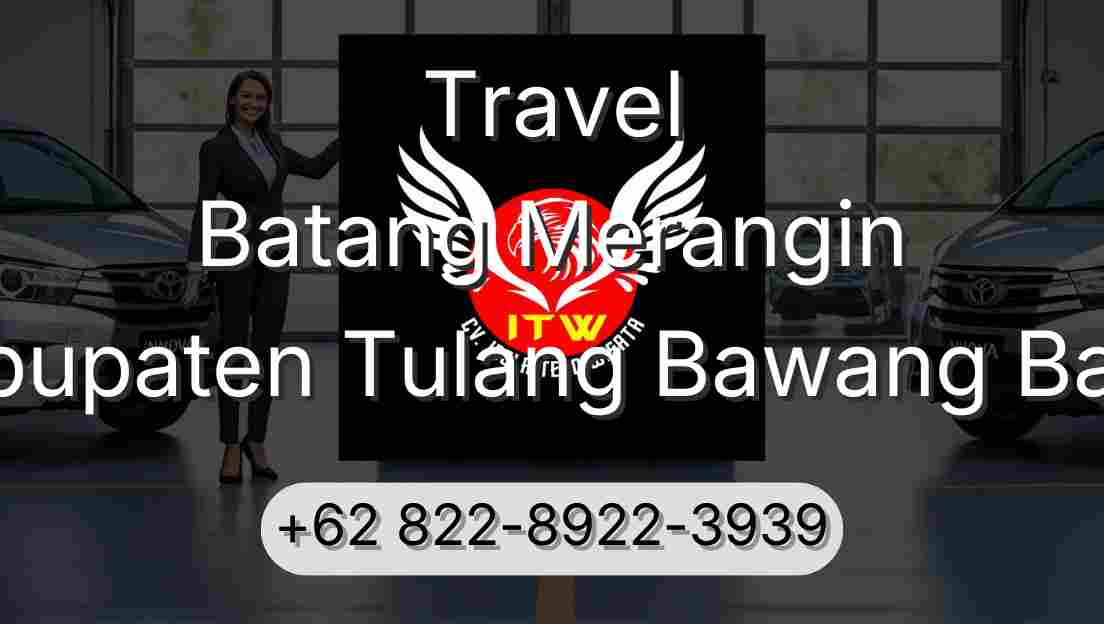 Travel Batang Merangin Kabupaten Tulang Bawang Barat