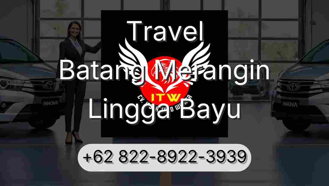 Travel Batang Merangin Lingga Bayu