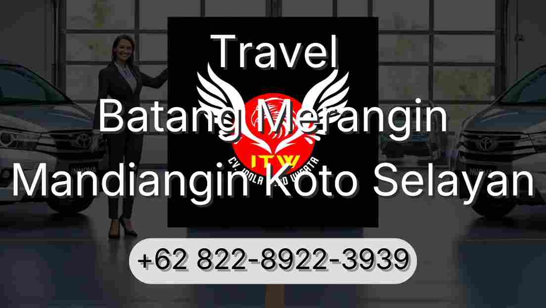 Travel Batang Merangin Mandiangin Koto Selayan
