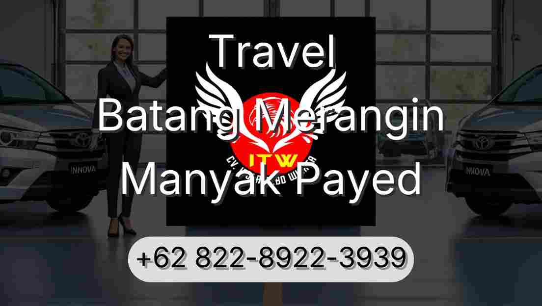 Travel Batang Merangin Manyak Payed
