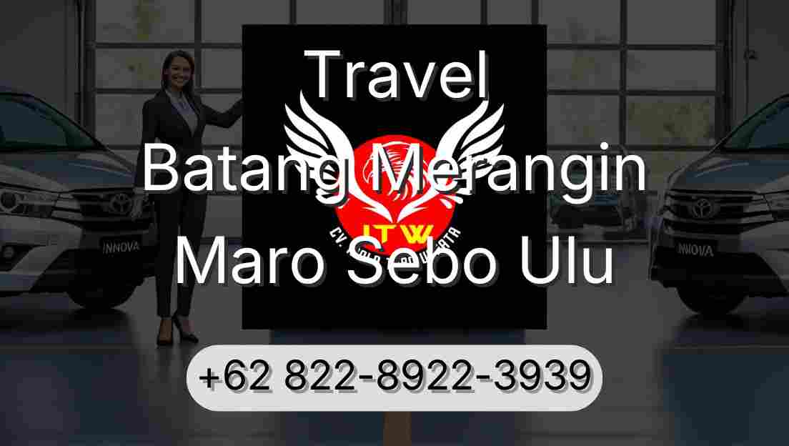 Travel Batang Merangin Maro Sebo Ulu