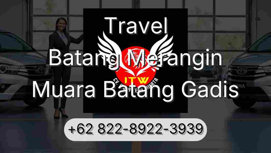 Travel Batang Merangin Muara Batang Gadis