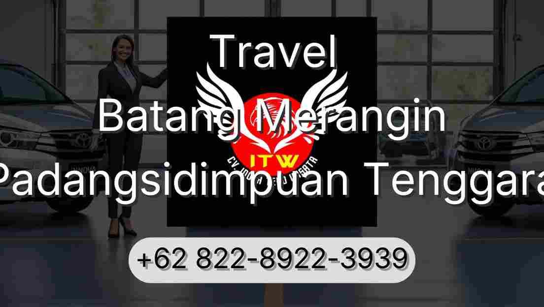 Travel Batang Merangin Padangsidimpuan Tenggara