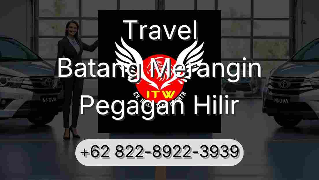 Travel Batang Merangin Pegagan Hilir
