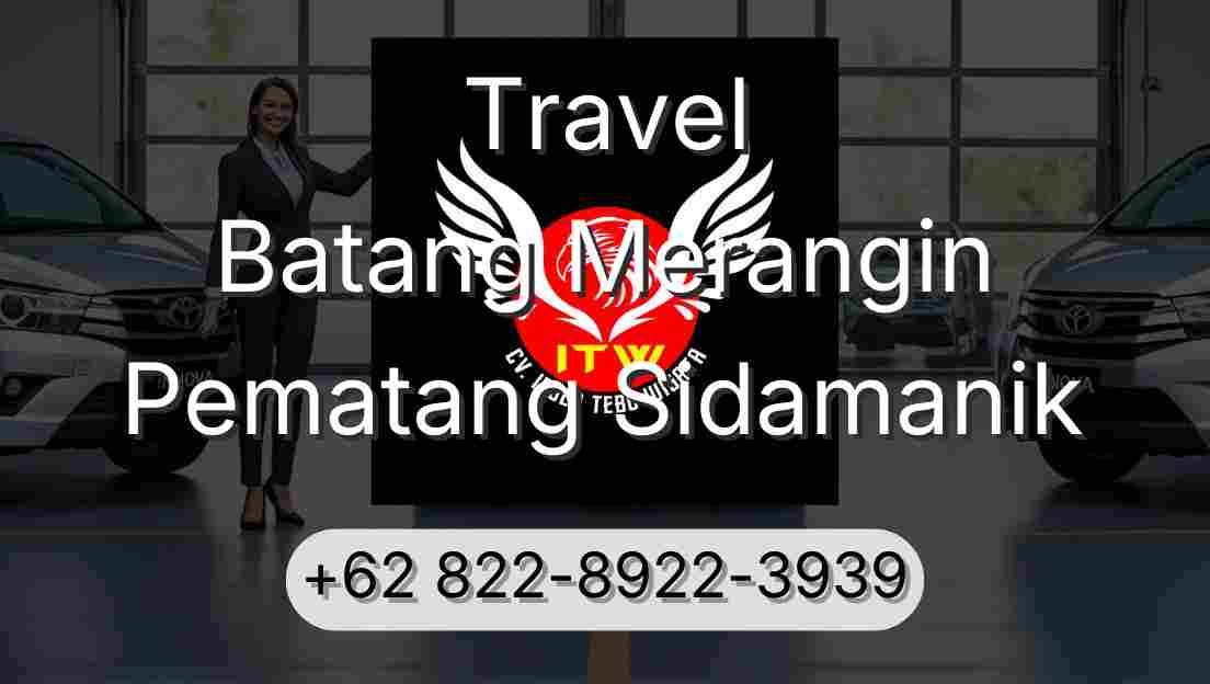 Travel Batang Merangin Pematang Sidamanik